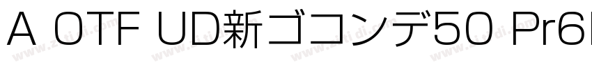 A OTF UD新ゴコンデ50 Pr6N字体转换